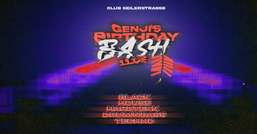 GEN JI's BIRTHDAY BASH // Club Seilerstrasse