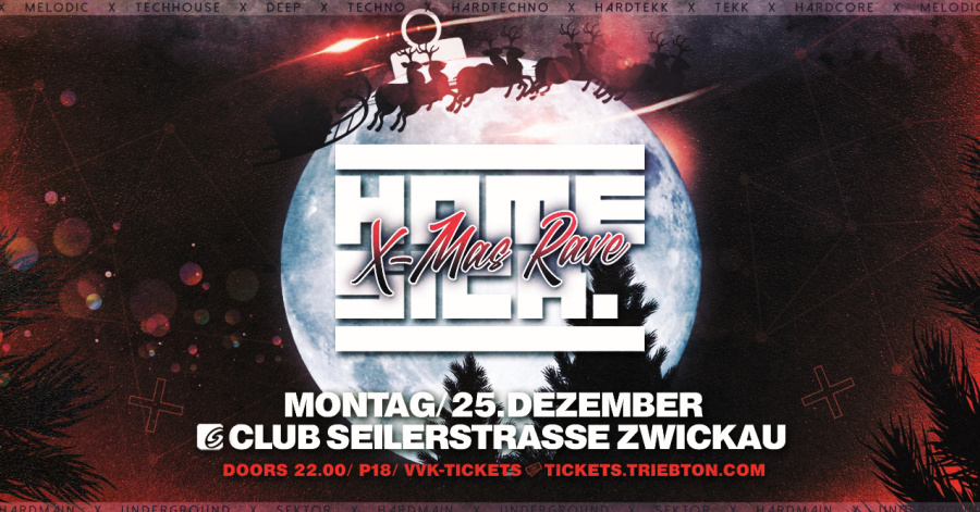 Homesick X-Mas Rave  // Club Seilerstrasse Zwickau