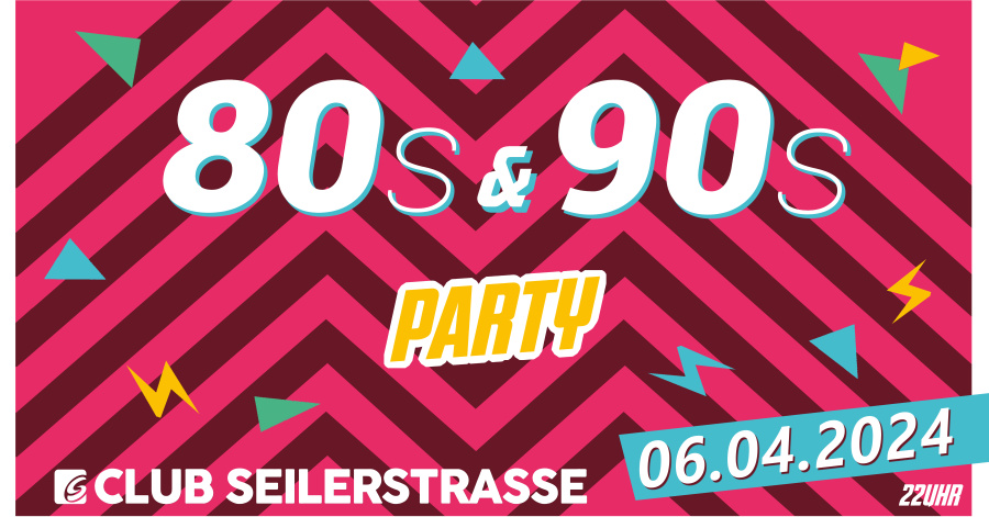 80s & 90s Party // Club Seilerstrasse Zwickau