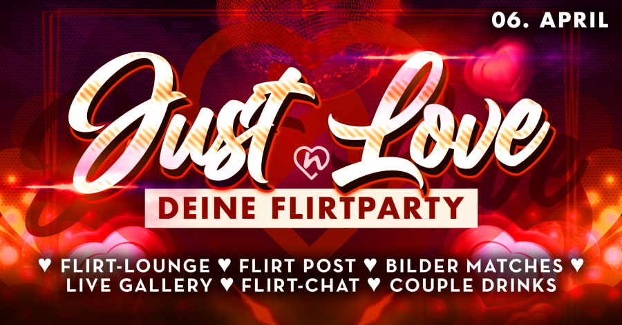 Just Love - Deine FlirtParty // nachtwerk Zwickau