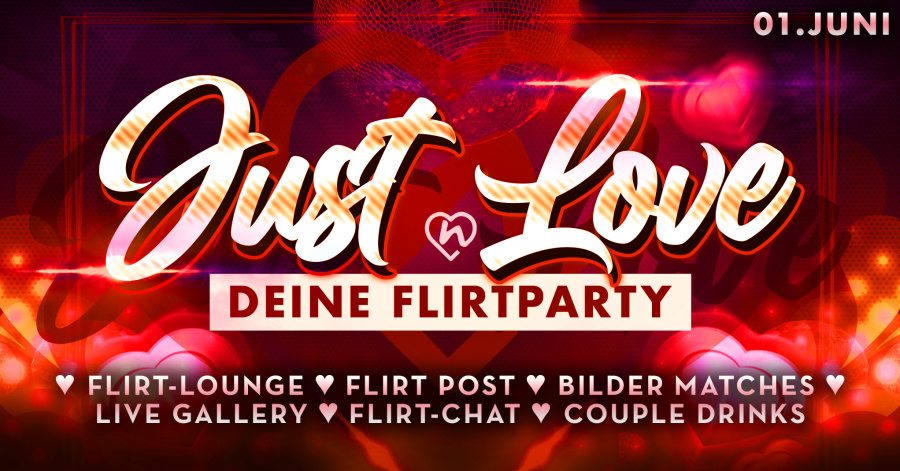 Just Love - Deine FlirtParty // nachtwerk Zwickau